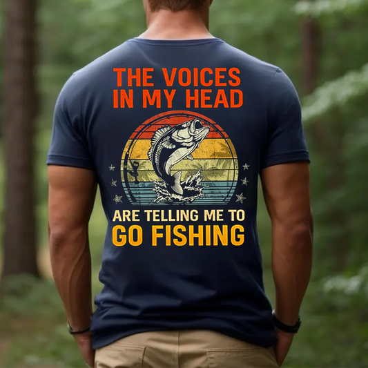 The Voices in My Head Are Telling Me to Go Fishing T-Shirt, Funny Fisherman Gift Tee for Men