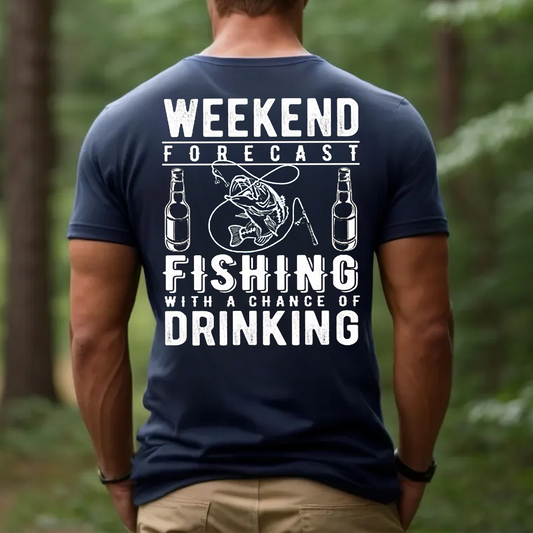Weekend Forecast Fishing and Drinking T-Shirt, Funny Fisherman Shirt for Men, Outdoor Humor Gift Tee