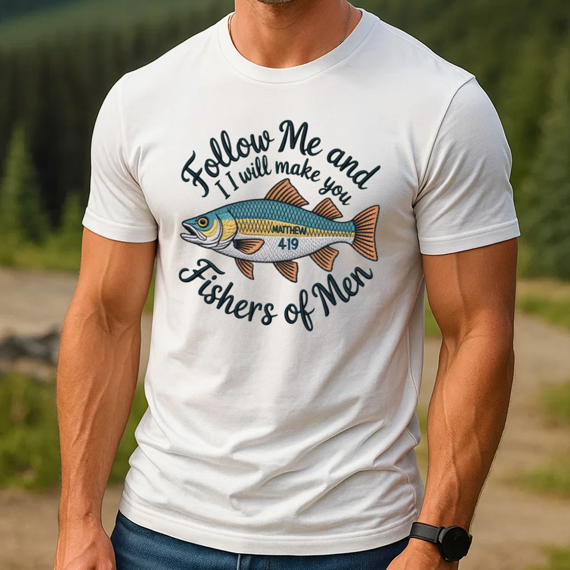 Christian Embroidery T-Shirt, Follow Me and I Will Make You Fishers of Men Shirt, Matthew 4:19 Bible Verse Tee