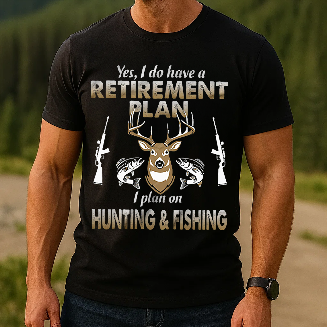 Retirement Plan Hunting & Fishing T-Shirt, Funny Deer Hunting Shirt, Gift For Hunting Lover