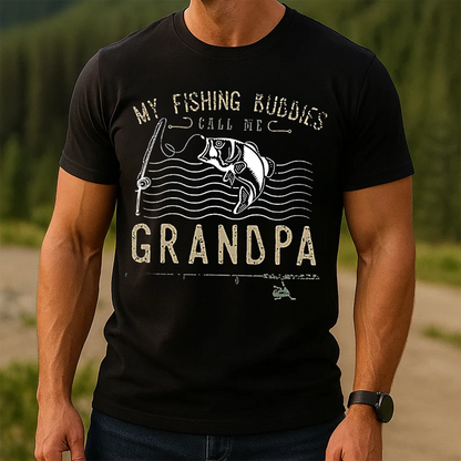 My Fishing Buddies Call Me Grandpa T-Shirt, Funny Grandpa Fishing Shirt, Best Fisherman Gift Tee
