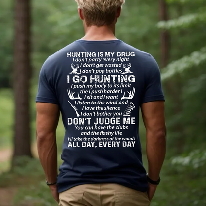 Hunting Is My Drug T-Shirt, Funny Hunter Shirt for Men, Deer Hunting Gift Tee, Outdoor Hunting Apparel