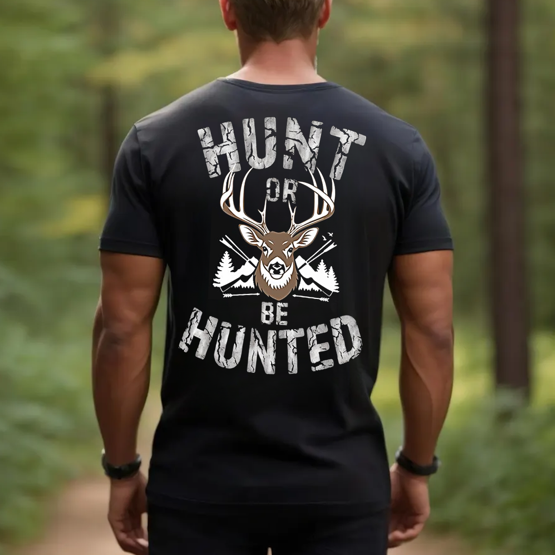 Hunt or Be Hunted T-Shirt, Deer Hunting Shirt for Men, Funny Hunter Gift Tee, Outdoor Hunting Apparel