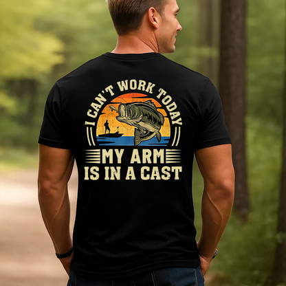 Funny Fishing T-Shirt, I Can’t Work Today My Arm Is In A Cast Bass Fishing Tee