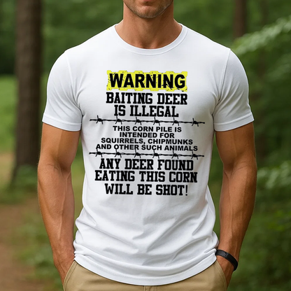 Funny Deer Hunting T-Shirt, Warning Baiting Deer Is Illegal Graphic Tee, Hunter Joke Shirt for Men