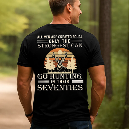 Strongest Hunters T-Shirt, Funny Deer Hunting Shirt for Men in Their Seventies, Vintage Outdoors Tee