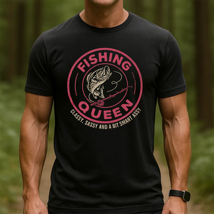 Fishing Queen T-Shirt, Funny Women Fishing Shirt, Classy Sassy Smart Assy Tee