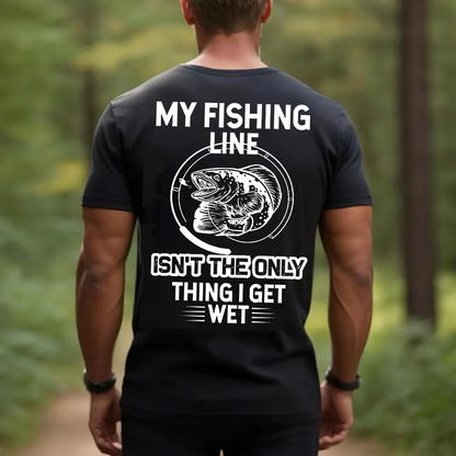 My Fishing Line T-Shirt, Funny Fishing Shirt for Men, Fisherman Humor Gift Tee