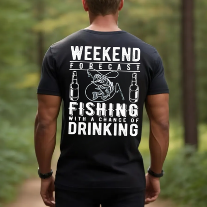 Weekend Forecast Fishing and Drinking T-Shirt, Funny Fisherman Shirt for Men, Outdoor Humor Gift Tee