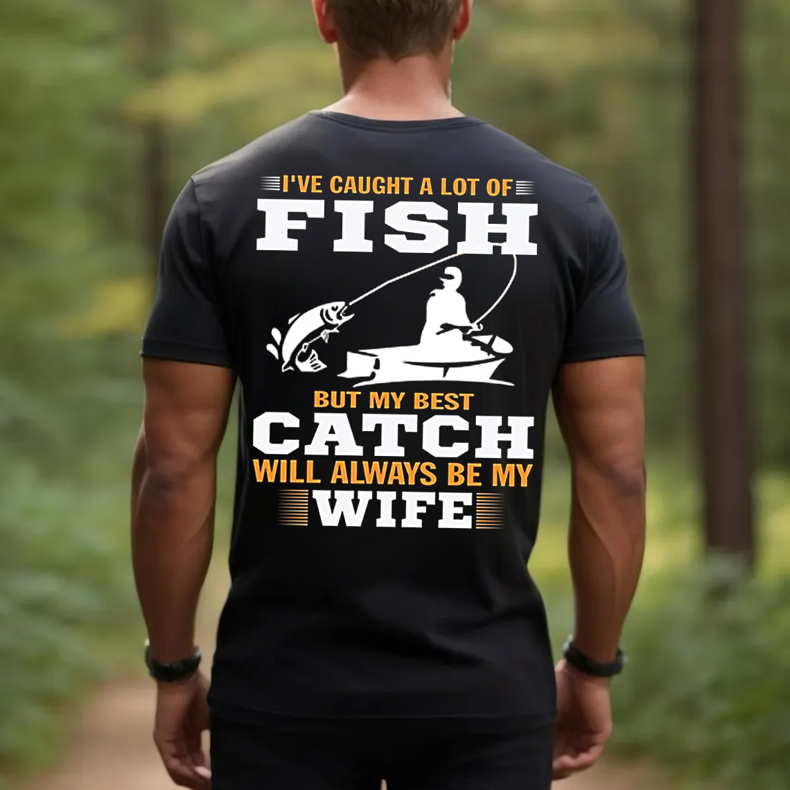 Best Catch Wife Fishing T-Shirt, Funny Fisherman Shirt for Men, Romantic Fishing Gift Tee