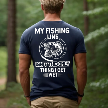 My Fishing Line T-Shirt, Funny Fishing Shirt for Men, Fisherman Humor Gift Tee