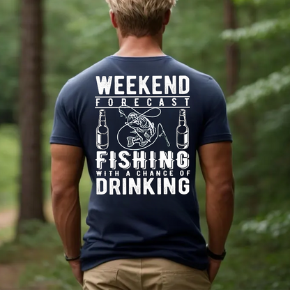 Weekend Forecast Fishing and Drinking T-Shirt, Funny Fisherman Shirt for Men, Outdoor Humor Gift Tee