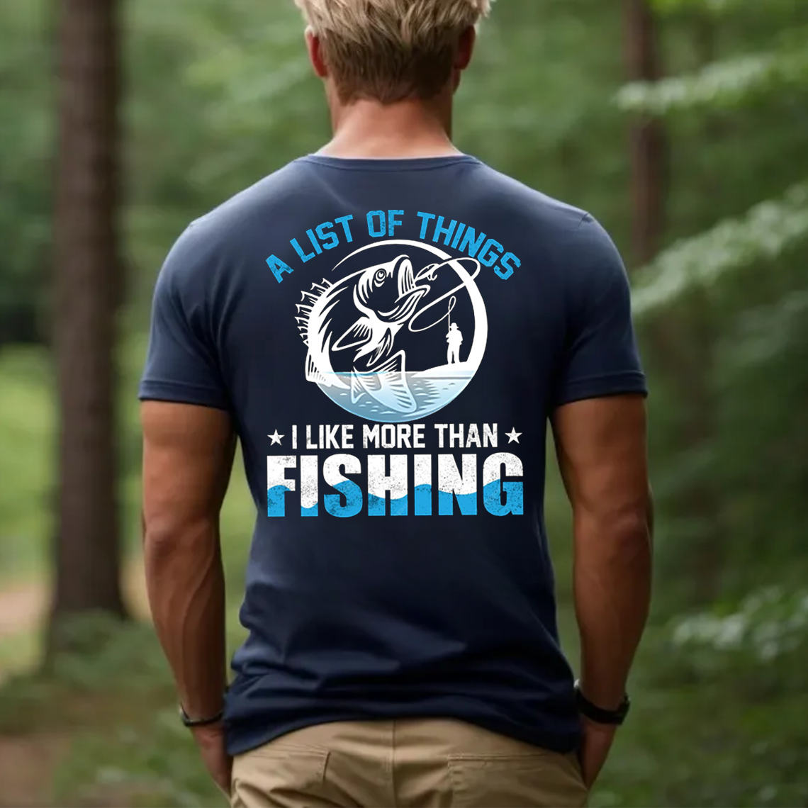 Funny Fishing T-Shirt, A List of Things I Like More Than Fishing Tee for Men, Fisherman Gift Shirt
