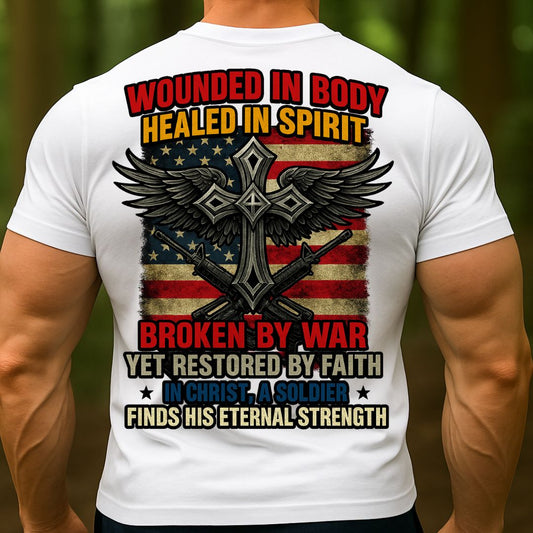 Christian Soldier T-Shirt, Wounded in Body Healed in Spirit | Cross Faith Military T-Shirt