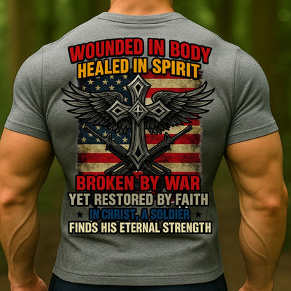 Christian Soldier T-Shirt, Wounded in Body Healed in Spirit | Cross Faith Military T-Shirt