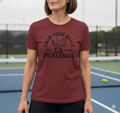 Grab Your Balls Unisex Pickleball T-Shirt