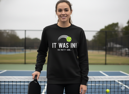 It Was In Unisex Pickleball T-Shirt