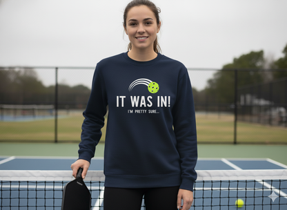 It Was In Unisex Pickleball T-Shirt