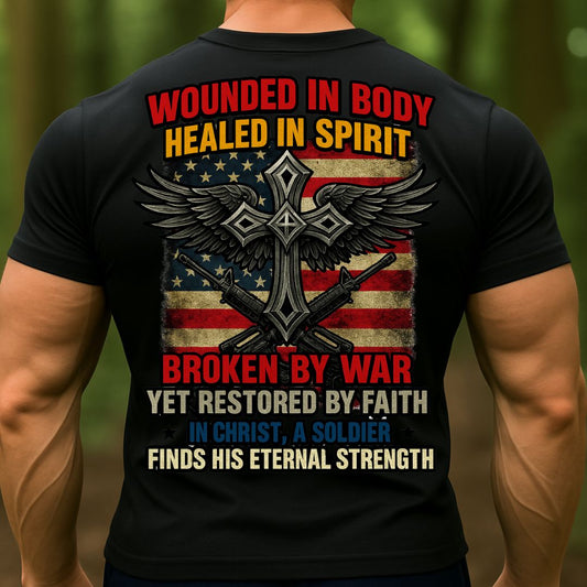 Christian Soldier T-Shirt, Wounded in Body Healed in Spirit | Cross Faith Military T-Shirt