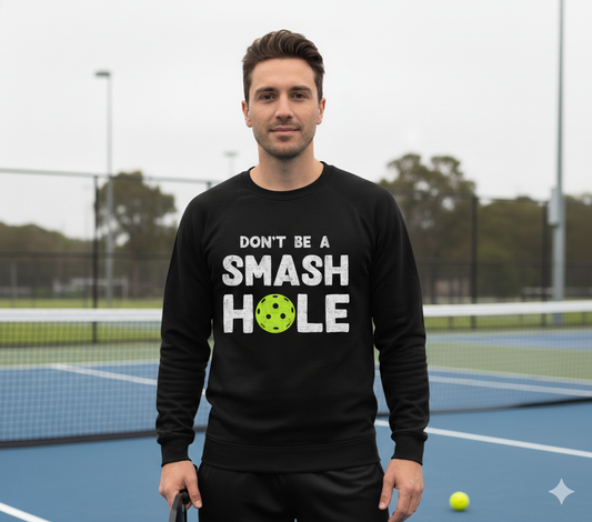 Bon't Be A Smash Hole Unisex Pickleball T-Shirt