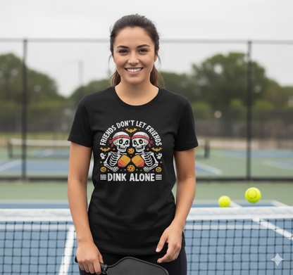 Friends Don't Let Friends Dink Alone Unisex Pickleball T-Shirt