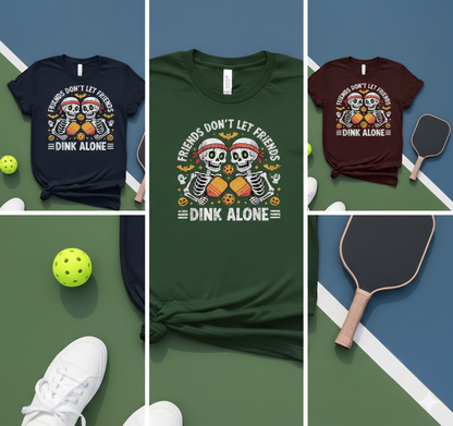 Friends Don't Let Friends Dink Alone Unisex Pickleball T-Shirt