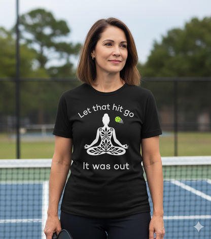 Let That Hit Go Unisex Pickleball T-Shirt